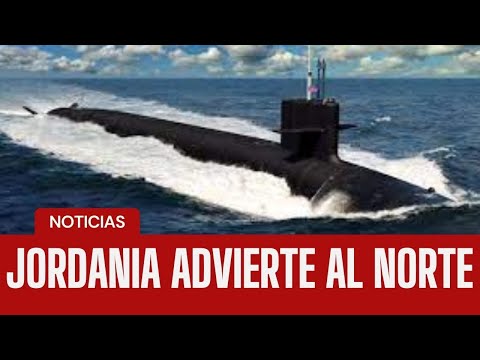 JORDANIA AM3NAZ4  DE CONFRONTACIÒN SI NO CESAN LAS ACCIONES FDI SUBMARINO NUCLEAR EN MEDITERRANEO