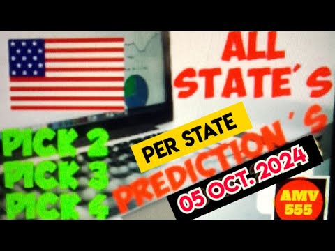 Pick 2, 3 & 4 ALL STATES PER STATE PREDICTION for 05 Oct. 2024 | AMV 555