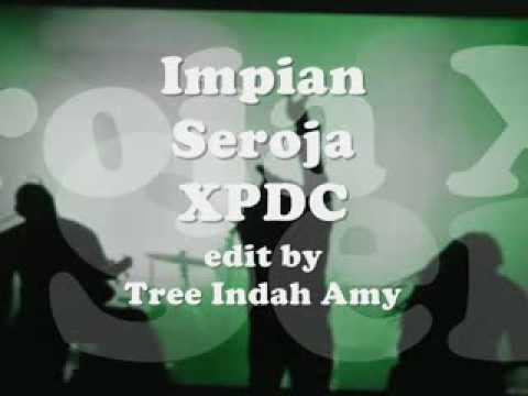 Impian Seroja - XPDC ~Lirik~