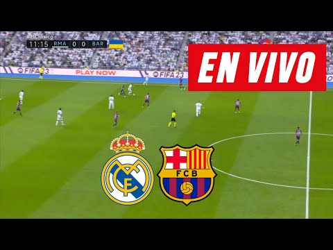REAL MADRID VS BARCELONA EN VIVO