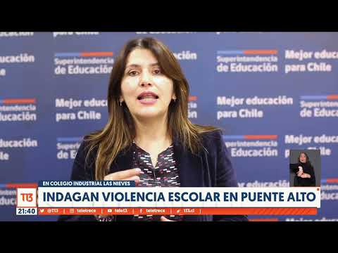 Indagan violencia escolar en Colegio Industrial Las Nieves en Puente Alto
