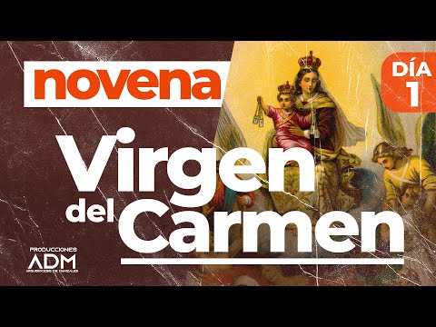Novena a la Virgen del Carmen 2023 Di?a 1, Consagracio?n a Mari?a