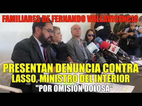 Familia Villavicencio-Valencia Presenta Denuncia por Omisión Ase....sin4to de Fernando Villavicencio