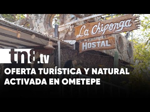 Oferta turística y natural activada en Ometepe, previo al 1 de mayo