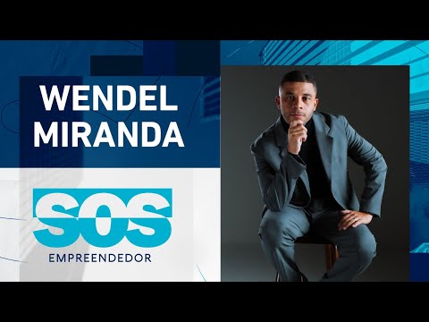 WENDEL MIRANDA | SOS EMPREENDEDOR - 18/06/2024