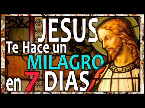 ? RECIBE un MILAGRO en los Próximos 7 DÍAS con esta MILAGROSA ORACIÓN a JESÚS ? La Voz de DIOS