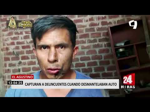 El Agustino: capturan a delincuentes mientras desmantelaban auto robado