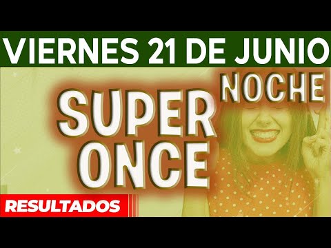 Resultado del sorteo Super Once Noche del Viernes 21 de Junio del 2024