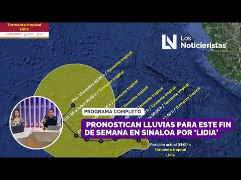 #EnVivo|  Pronostican lluvias para este fin de semana en Sinaloa por ‘Lidia’