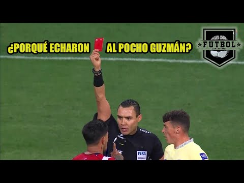 Noticias CHIVAS | ¿PORQUÉ EXPULSARON al final del CLÁSICO al POCHO GUZMÁN?