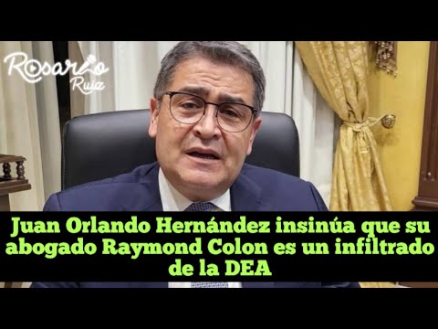 Juan Orlando Hernández acusa a su abogado de ser un infiltrado de la DEA y pide un defensor público
