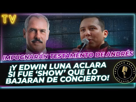 ¡Mi RESPUESTA a Edwin Luna y Leonardo García IMPUGNARÁ testamento de Andrés García!