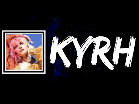 Hayley Williams - KYRH (Lyrics)