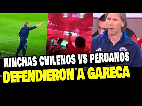 PERÚ VS CHILE | HINCHAS CHILENOS DEFIENDEN A RICARDO GARECA TRAS PIFIAS DE PERUANOS