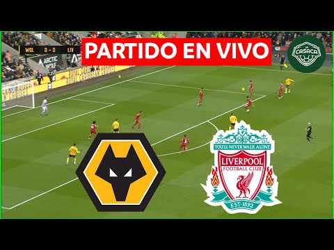 WOLVES vs LIVERPOOL EN VIVO  LUIS DÍAZ TITULAR PREMIER LEAGUE