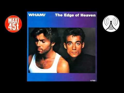 Wham! - The edge of heaven (Maxi single - 1986)