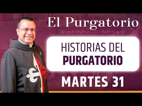 El Purgatorio ? Historias de Almas del Purgatorio - Padre Mauricio Galarza #purgatorio