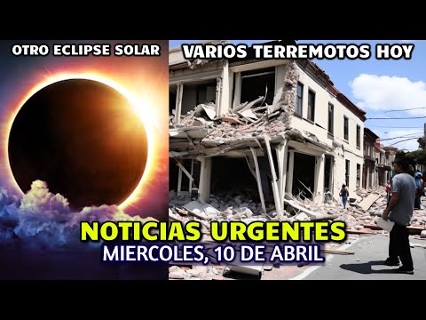 URGENTE: VARIOS SISMO SACUDEN MEXICO Y CHILE, SE AVECINA OTRO ECLIPSE SOLAR, TERREMOTO 5.7 EN CHINA