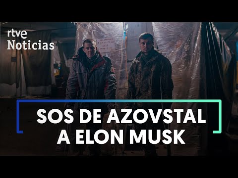 Un COMANDANTE ATRAPADO en AZOVSTAL PIDE AYUDA a ELON MUSK para SALIR de la ACERÍA | RTVE