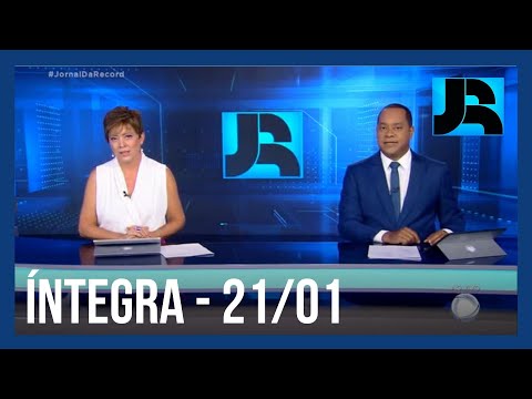 Assista à íntegra do Jornal da Record | 21/01/2022