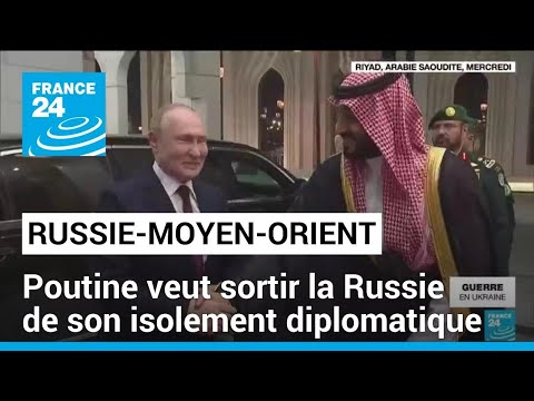 Poutine au Moyen-Orient pour sortir la Russie de son isolement diplomatique • FRANCE 24