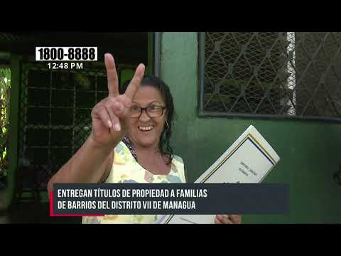 Otorgan seguridad jurídica a más familias de Managua - Nicaragua