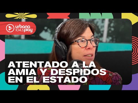 30 años del atentado a la AMIA, despido de Karagozian y Julio Garro: Audios de #DeAcáEnMás