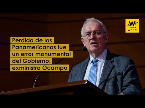 Pérdida de los Panamericanos fue un error monumental del Gobierno: exministro Ocampo