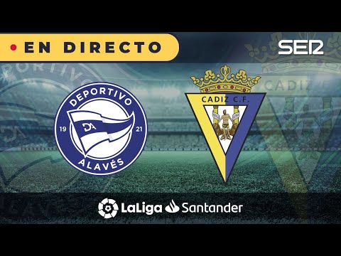 ?? Alavés 1 - 1 Cádiz | La Liga en vivo