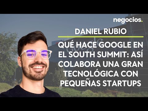 Qué hace Google en el South Summit: así colabora una gran tecnológica con pequeñas startups