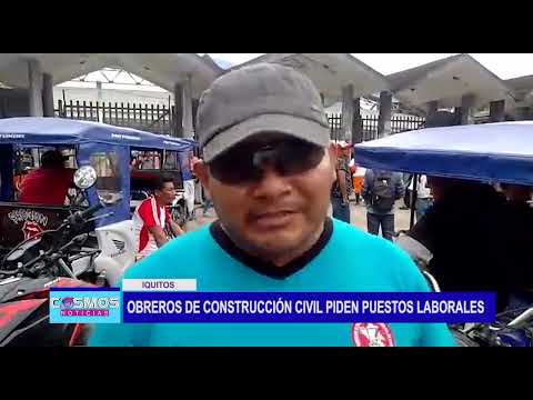 Iquitos: Obreros de construcción civil piden puestos laborales e igualdad salarial
