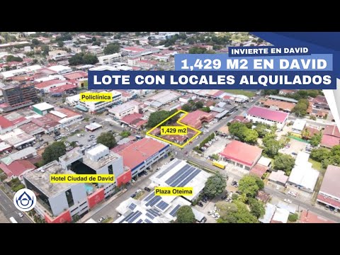 1,429 m2 en VENTA diagonal a Plaza Oteima – Invierte en área céntrica de David. Doleguita. 6981.5000