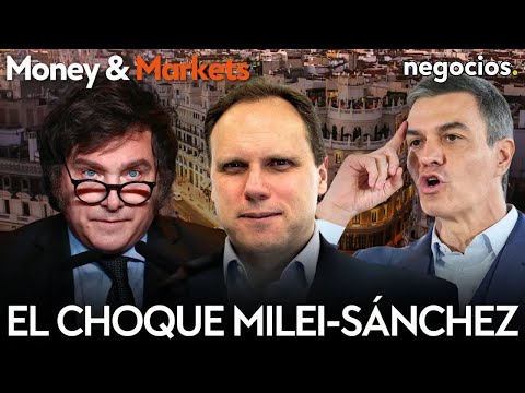 El choque Milei-Sánchez, Puigdemont contra Madrid y la imparcialidad de Hacienda I MONEY AND MARKETS