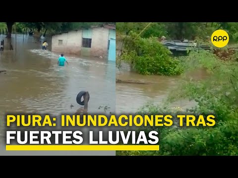 Coronel Eduardo Arbulú: “Todos los distritos de Piura han sido afectados por intensas lluvias”