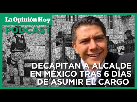 Crisis de Seguridad en México: Asesinato del Alcalde de Chilpancingo, Alejandro Arcos | La Opinión