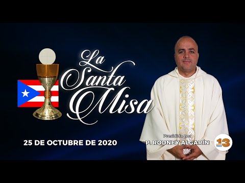 Santa Misa de Hoy, Domingo, 25 de Octubre de 2020