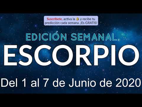 Horóscopo Semanal - Escorpio - Del 1 al 7 de Junio de 2020