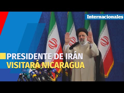 Presidente de Irán Ebrahim Raisi visitará Nicaragua