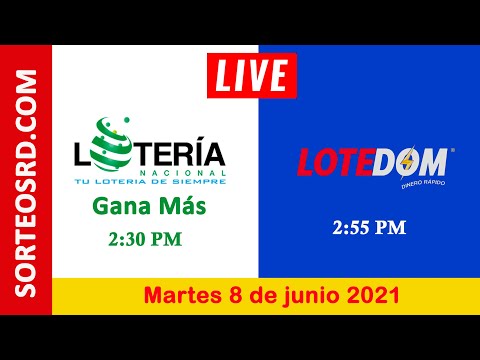 Lotería Nacional Gana Más y LOTEDOM en VIVO ? Martes 8 de junio 2021 – 2:30 P.M.