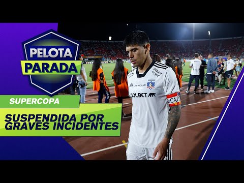 Supercopa marcada por graves incidentes - Pelota Parada
