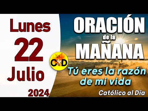 Oración de la Mañana de hoy Lunes 22 de Julio de 2024, Salmo 91 (90)- Oración Católica