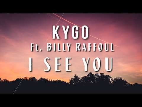 Kygo - I See You ft. Billy Raffoul (Lyric/Lyrics video)