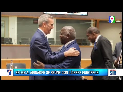 Abinader se reúne con líderes europeos en Cumbre UE-CELAC| Primera Emisión SIN