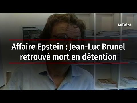 Affaire Epstein : Jean-Luc Brunel retrouvé mort en détention