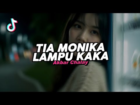 DJ TIA MONIKA X LAMPU KAKA SOUND VIRAL FYP TIKTOK TERBARU 2025! Akbar Chalay