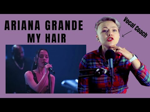 Ariana Grande - My Hair (LIVE) - New Zealand Vocal Coach Reaction and Analysis