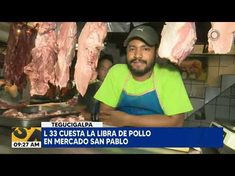 L33 cuesta la libra de pollo en mercado San Pablo, de Tegucigalpa, desde el año pasado