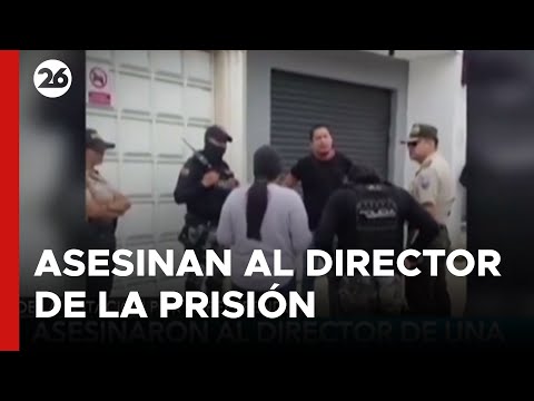ECUADOR | Asesinaron al director de una cárcel