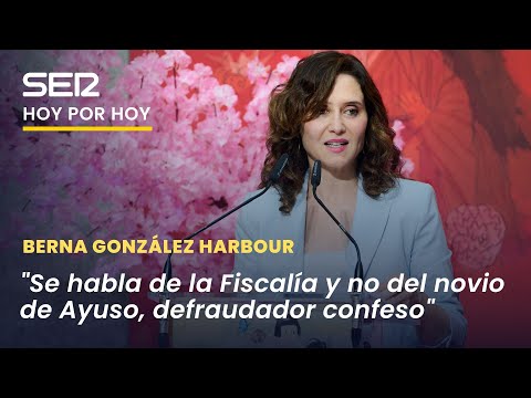 Berna González Harbour: El PP ha logrado que no hablemos de que Ayuso sigue sin dar explicaciones