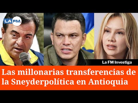 Estas son las millonarias transferencias de la Sneyderpolítica a dos corporaciones en Antioquia